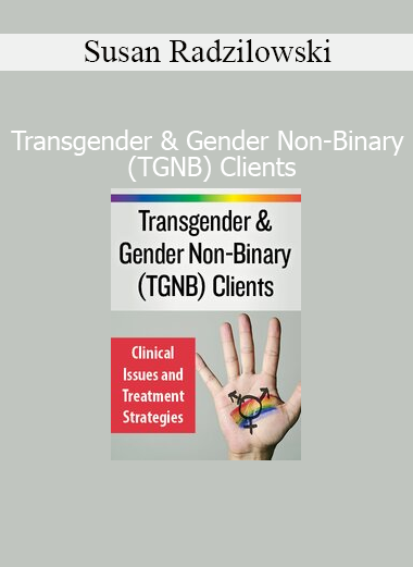 Susan Radzilowski teaching affirming clinical care for transgender and gender non-binary clients