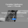 Download Sven & El Eggs Complete Calisthenics Level 1 to 5 Bundle – Full bodyweight strength training course