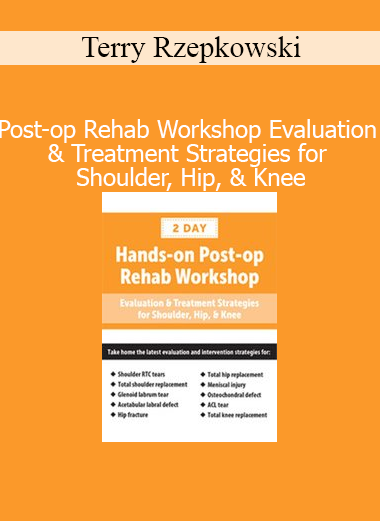 Terry Rzepkowski demonstrating post-operative rehab techniques for shoulder, hip, and knee recovery during workshop