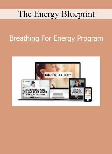 The Energy Blueprint presenting the Breathing For Energy Program to boost vitality and reduce fatigue through breathwork