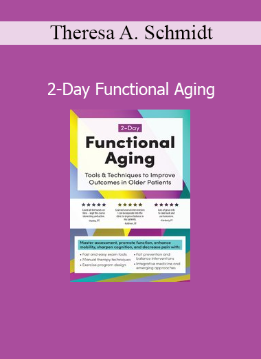 Theresa A. Schmidt teaching functional movement strategies to support healthy aging during a 2-day professional training