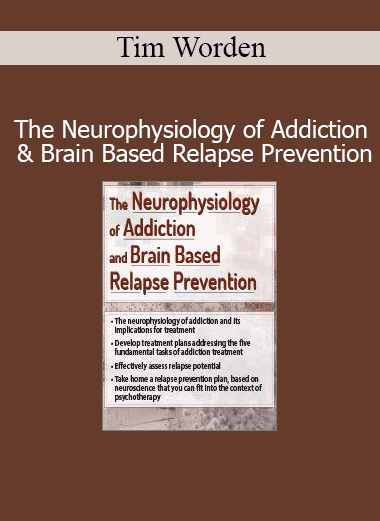 Tim Worden presenting The Neurophysiology of Addiction & Brain-Based Relapse Prevention training for clinicians and addiction specialists
