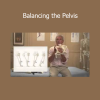 Tom Myers’ Balancing the Pelvis course teaches fascial and structural techniques to improve pelvic alignment and core stability