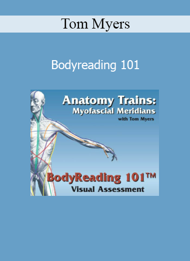 Tom Myers - Bodyreading 101 course download
