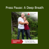 Tom Myers and Jill Miller’s Press Pause: A Deep Breath course on breath, fascia, and nervous system regulation