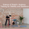Tom Myers’ Science of Stretch course explores fascia-focused anatomy training to build stability, mobility, and long-term resilience
