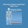 Tom Myers - Technique Series Superficial Back Line course download