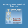 Tom Myers - Technique Series Superficial Front Line course download