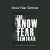 Tony Blauer - Know Fear Seminar personal defense and fear management course