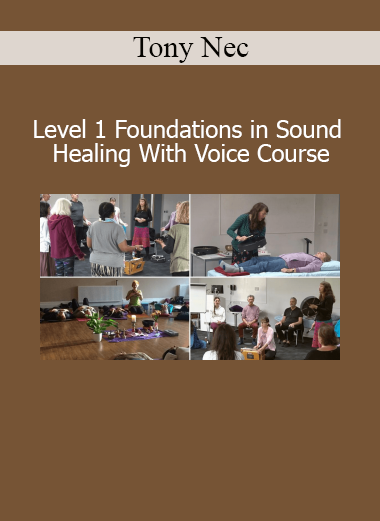 Tony Nec teaching Level 1 Foundations in Sound Healing With Voice Course for vocal vibration healing and energy balance