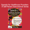 Tracey Long teaching medical Spanish phrases to healthcare providers in a self-paced online course