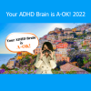 Tracy Your ADHD Brain is A-OK 2022 course – ADHD-friendly strategies for focus, productivity, and self-acceptance