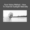 Veit Mehler presenting the Pure Vision Method course for naturally improving eyesight without glasses or surgery