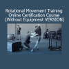 Download Weck Method Rotational Movement Training Certification – No-equipment version for coaches and athletes