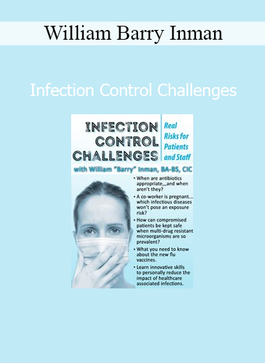 William Barry Inman infection control challenges course for healthcare professionals