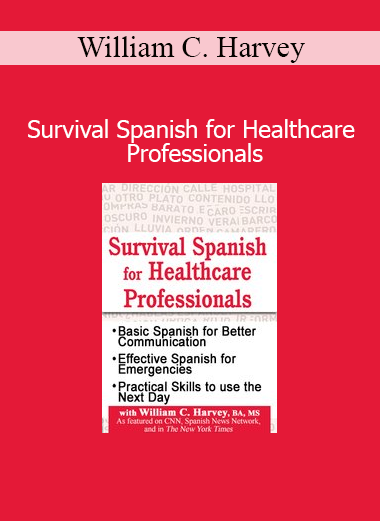 William C. Harvey Survival Spanish for Healthcare Professionals medical Spanish training cover