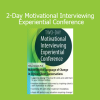 William Matulich Motivational Interviewing 2-Day Conference – Experiential training for clinicians and counselors