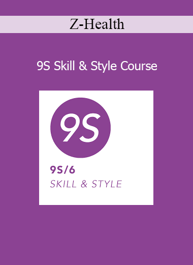 Z-Health 9S Skill & Style Course – Neuroscience-based movement training for performance and precision