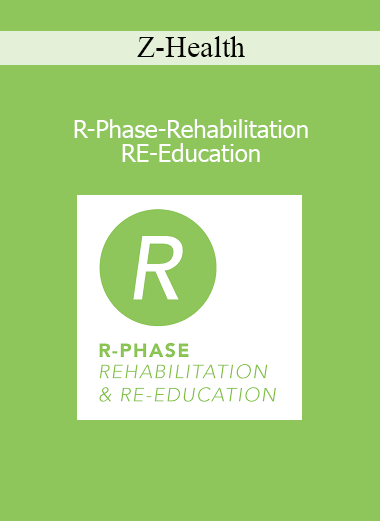 Z-Health R-Phase Rehabilitation course teaches neurology-based movement re-education to improve mobility, stability, and pain relief