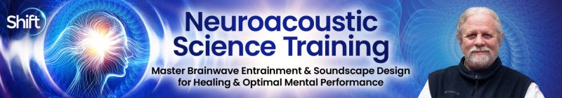Dr. Jeffrey Thompson - Neuroacoustic Science Training 2025
