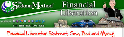 Hale Dwoskin - Sedona Method - Financial Liberation (Sex, Food & Money Retreat)