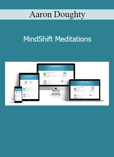 Aaron Doughty MindShift Meditations online course