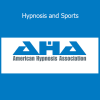 American Hypnosis Association Hypnosis and Sports online course download