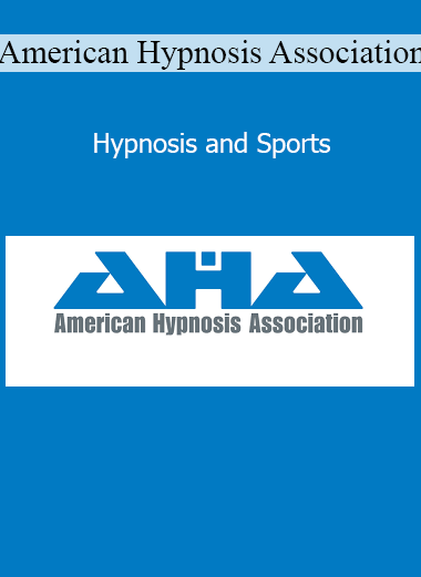 American Hypnosis Association Hypnosis and Sports online course download