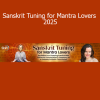 Anandra George teaching Sanskrit Tuning for Mantra Lovers 2025 course on sacred sound, mantra chanting, and voice resonance