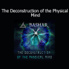 Bashar explaining The Deconstruction of the Physical Mind in a session on belief systems, ego, and higher consciousness