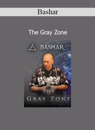Bashar presenting The Gray Zone session exploring transitional states, uncertainty, and multidimensional alignment