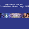 Carola Eastwood and Chetan Parkyn teaching Live the Life Your Soul Intended With Human Design 2025 course on self-discovery and personal alignment