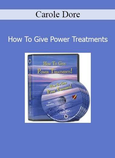 Carole Dore How To Give Power Treatments online course