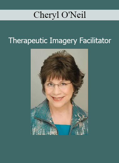 Cheryl O'Neil Therapeutic Imagery Facilitator online course
