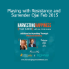 David Deida Playing with Resistance and Surrender Ojai Feb 2015 online course download