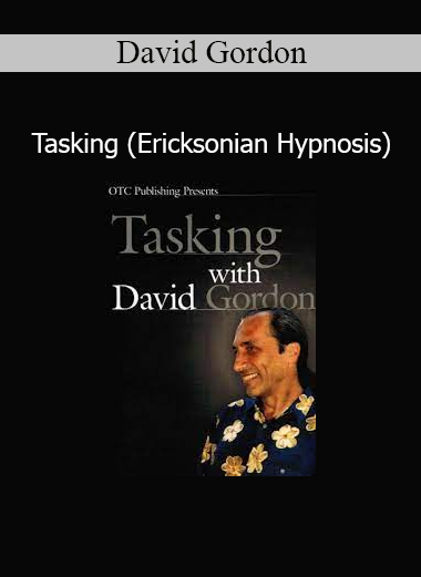David Gordon Tasking Ericksonian Hypnosis online course