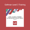 Dr. John Gottman Gottman Level 3 Training online course