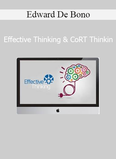 Edward De Bono Effective Thinking and CoRT Thinking online course