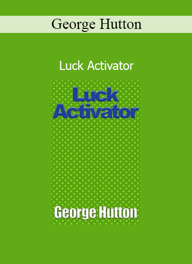 George Hutton presenting Luck Activator course on mindset alignment, subconscious influence, and creating favorable outcomes