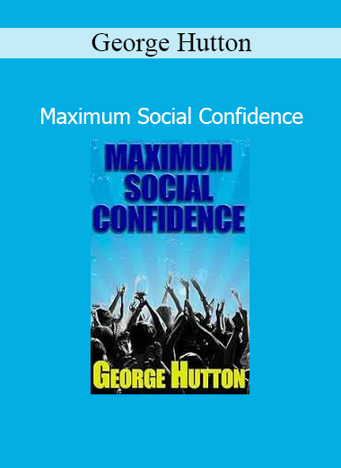 George Hutton teaching Maximum Social Confidence course on overcoming social anxiety, boosting self-esteem, and mastering social presence