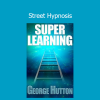 George Hutton Super Learning course for accelerated learning, memory enhancement, and brain performance