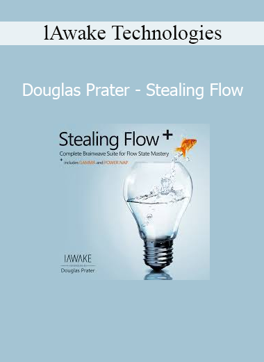 iAwake Technologies Douglas Prater Stealing Flow online course