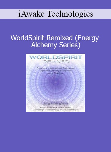 iAwake Technologies WorldSpirit-Remixed Energy Alchemy Series audio