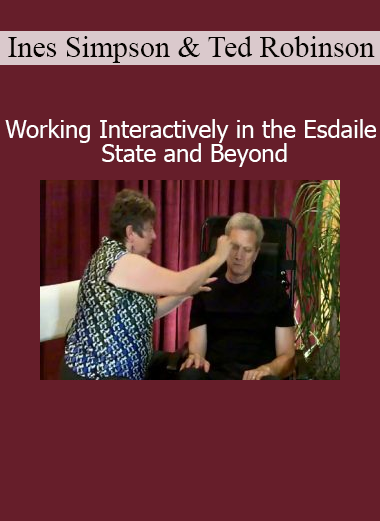 Ines Simpson Ted Robinson Working Interactively in the Esdaile State and Beyond online course download