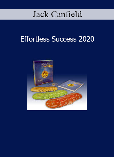 Jack Canfield Effortless Success 2020 online course