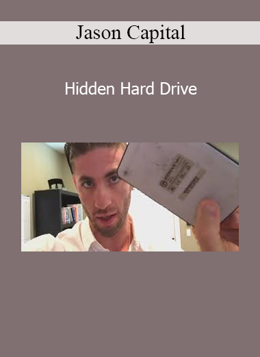 Jason Capital Hidden Hard Drive online course