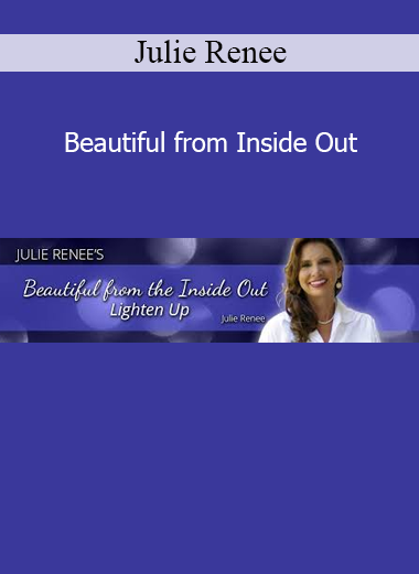 Julie Renee Beautiful from Inside Out online course download