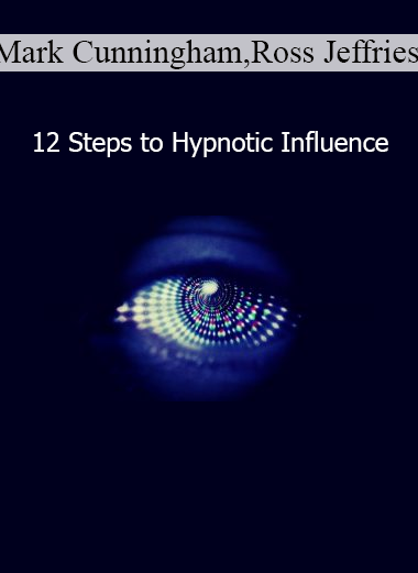 Mark Cunningham Ross Jeffries David Snyder Tom Vizzini 12 Steps to Hypnotic Influence online course download
