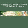 Master Faye Li Yip Experience a Cascade of Healing With Ba Duan Jin Qigong online course