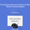 Michael Grinder – The Elusive Obvious Science of Non Verbal Communication online course
